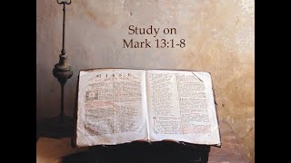 Lectionary Study on Mark 1318 [upl. by Kohl71]