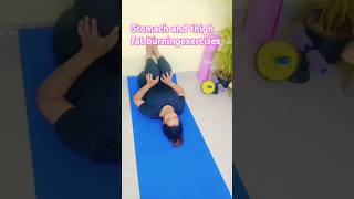 stomach and thigh fat burning exercise√ [upl. by Ilrebma500]