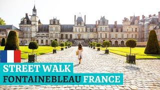 HD Fontainebleau France STREET Walk July 2022 Travel Walking TourChâteau de Fontainebleau 法國楓丹白露 [upl. by Namielus]