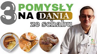 3 Pomysły na Obiad ze Schabu Pomysł na Pyszne i Tanie Obiady [upl. by Eniaral95]