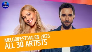 Melodifestivalen 2025 All 30 Artists 🇸🇪 Sweden in Eurovision 2025 [upl. by Yrekcaz]