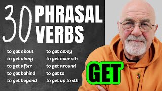 Learn 30 Phrasal Verbs with GET in context  To get you sound like a NATIVE speaker [upl. by Joh927]