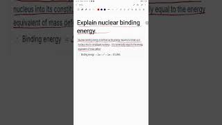 Explain nuclear binding energy [upl. by Aneeroc871]