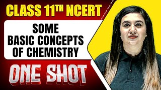 SOME BASIC CONCEPTS OF CHEMISTRY in 1 Shot  FULL Chapter ConceptsPYQs  Class11th Chemistry [upl. by Ardenia]