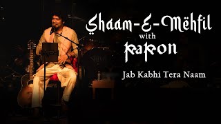 Jab Kabhi Tera Naam  Shaam E Mehfil with Papon  Live in Mumbai  Jagjit Singh  Sardar Anjum [upl. by Uriah]