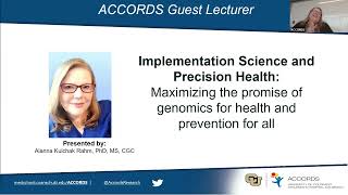 Implementation Science and Precision Health Alanna Kulchak Rahm PhD MS CGC [upl. by Jezabella437]