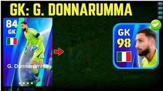 How to train G Donnarumma mex level up ⬆️ 98 🔥 efootball 2024 [upl. by Allertse]