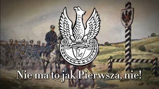 quotPierwsza Kadrowaquot quotThe First Cadrequot Polish legionary song from the Frist World War [upl. by Tomchay679]