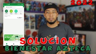 App Bienestar Azteca ULTIMA SOLUCION EFECTIVA l 2022 [upl. by Arries]