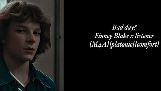 Bad day Finney Blake x listener M4Aplatonic [upl. by Lili]