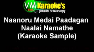 Naalai Namathe  Naanoru Medai Paadagan Karaoke [upl. by Adnylam931]