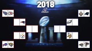 100 CORRECT 2018 NFL PLAYOFFS PREDICTIONS BRACKET THE 2018 NFL SUPER BOWL WINNER IS [upl. by Seema886]