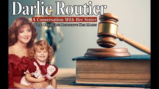 Darlie Routier  A Candid Conversation With Her Sister  Part 2  With Cold Case Detective Ken Mains [upl. by Orji]