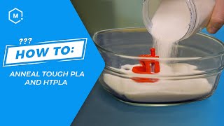 How To Anneal Tough PLA and HTPLA [upl. by Sternberg]