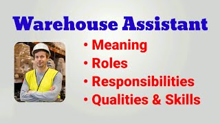 Warehouse assistant job description  warehouse assistant job duty  roles responsibilities  skills [upl. by Aleel]