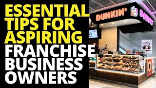 ESSENTIAL TIPS for Aspiring Franchise Business Owners  Franchise Republic [upl. by Chery373]