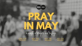 Pray In May  Heal The Injured [upl. by Dore]