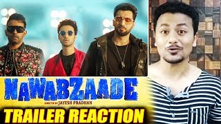 Nawabzaade TRAILER  REVIEW  REACTION  Raghav Juyal Punit Dharmesh [upl. by Nishom]