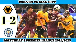 WOLVES VS MAN CITY  12  Matchday 8 Premier League 202425 [upl. by Maison]