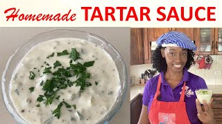 How to make HOMEMADE TARTAR SAUCE Quick amp Easy Perfect for Seafoodquot [upl. by Guimar241]