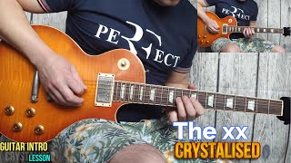 15 The xx  Crystalised Guitar intro lesson [upl. by Veda]