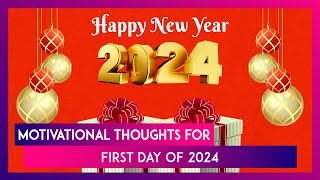 Happy New Year 2024 Greetings Motivational Quotes And Messages To Share With Loved Ones On New Year [upl. by Erdnuaed]