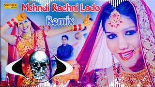 Mera Mehandi Rachni Lado Sajan Ka Naam Likha Do Dj Remix  Sapna Choudhary Dance Song Dj Neeraj Sopu [upl. by Gnouhp]