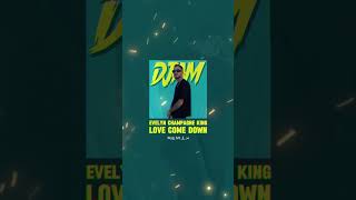 EVELYN CHAMPAGNE KING  Love Come Down  Dj AM Remix FREE DOWNLOAD [upl. by Meade46]