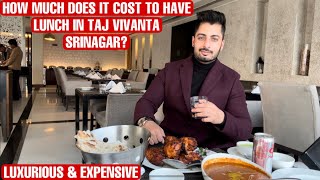 HOW MUCH DOES IT COST TO HAVE LUNCH IN TAJ VIVANTA SRINAGAR  NISHAT BAGH  KASHMIRI HARISSA [upl. by Thessa338]