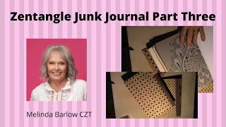 Zentangle Junk Journal Part Three [upl. by Sirenay]