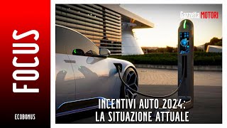 Incentivi auto 2024 la situazione attuale  FOCUS [upl. by Atinit265]