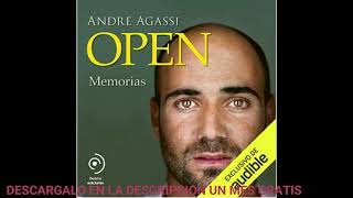 OPEN  MEMORIASaudiolibroANDRE AGASSI [upl. by Dickenson201]