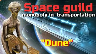 Dune A monopoly in interstellar transportation Why is Spice so important [upl. by Chiquia748]