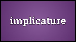 Implicature Meaning [upl. by Niran]