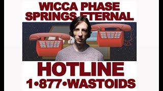 Who Does Wicca Phase Springs Eternal Want to Collaborate With  Hotline [upl. by Aleece895]