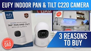 eufy C220 Indoor Pan amp Tilt 2K Security Camera 3 Reasons to Buy [upl. by Ahsiuqram]