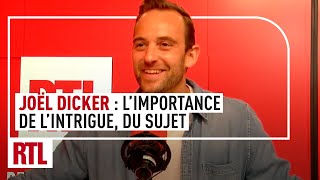 Joël Dicker  L’importance de l’intrigue du sujet [upl. by Oiril645]