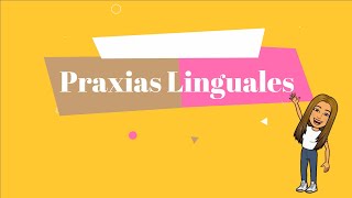 Praxias Linguales [upl. by Coney657]