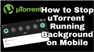 How to Stop utorrent Running Background on mobile  Very Easy Method [upl. by Webster570]