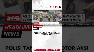 Polisi Tangkap Pemotor Aksi Vandalisme [upl. by Marsland]