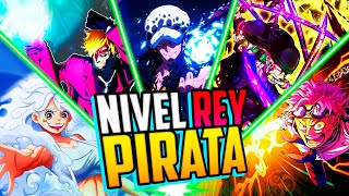 PERSONAJES QUE LLEGARÁN AL NIVEL DE PODER DE REY PIRATA AL FINAL DE ONE PIECE [upl. by Yuhas498]