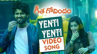 Yenti Yenti Video Song  Geetha Govindam  Vijay Deverakonda  Rashmika  Parasuram [upl. by Noyes753]