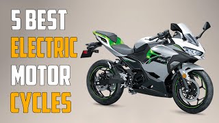 TOP 5 Best Electric Motorcycles 2024 [upl. by Rosenbaum]