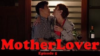 MotherLover Ep 5 of 6 [upl. by Darrel860]