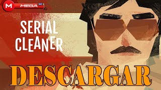 Serial Cleaner  JUEGO PC  DESCARGAR  LIMPIADOR DE ESCENA DEL CRIMEN  MEGA [upl. by Meares]