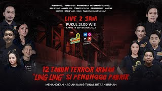 KAKAK BERADIK PODCAST LIVE 2 JAM  12 TAHUN TEROR ARWAH “LINGLING” SI PENUNGGU PABRIK [upl. by Darce]