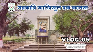 VLOG 05 GOVT AZIZUL HAQUE COLLEGE CAMPUS BOGURA  সরকারি আজিজুল হক কলেজ বগুড়া  MUHAMMAD ZIHAD [upl. by Oyek]