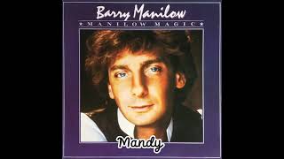 Mandy  Barry Manilow 1974 audio hq [upl. by Aurelea320]