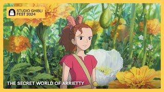 Ghibli Fest 2024  THE SECRET WORLD OF ARRIETTY [upl. by Adekan493]