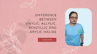 Difference between allylic vinylic benzyllic halides [upl. by Hoeve]